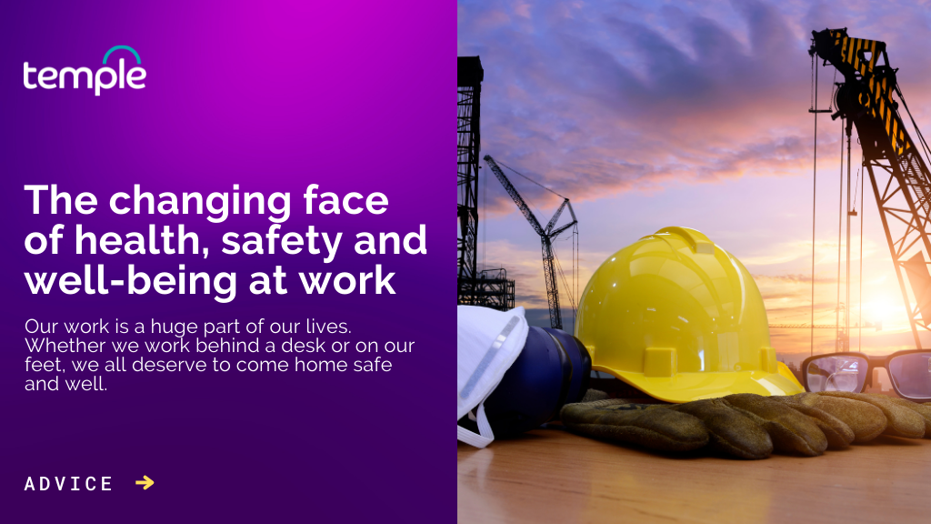 The changing face of health, safety and well-being at work