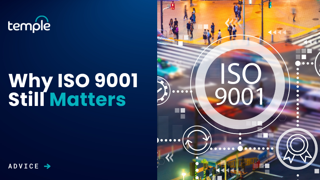 Why ISO 9001 Still Matters