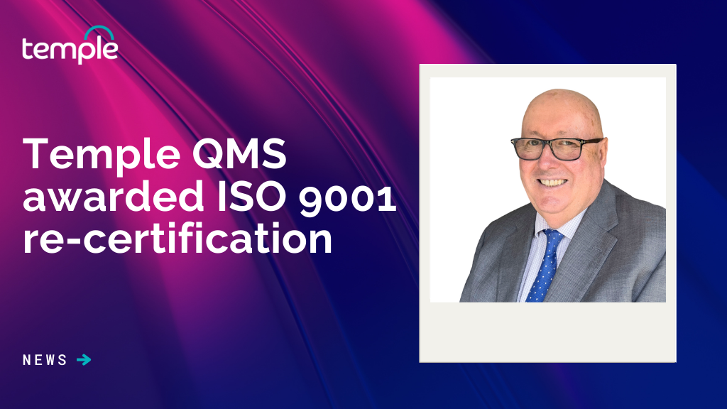 Temple QMS awarded ISO 9001 re-certification