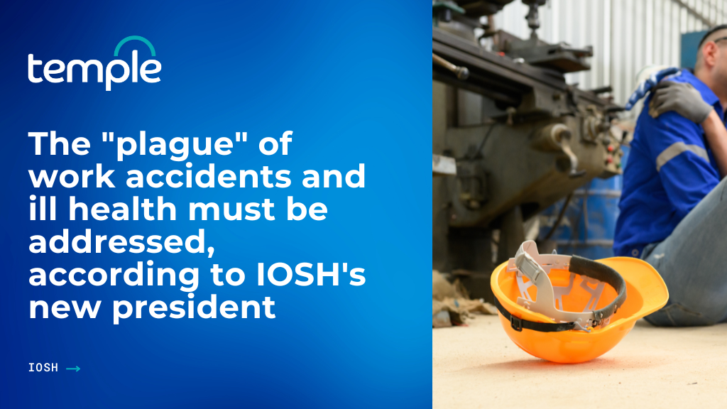 The plague of work accidents and ill health must be addressed, according to IOSH's new president