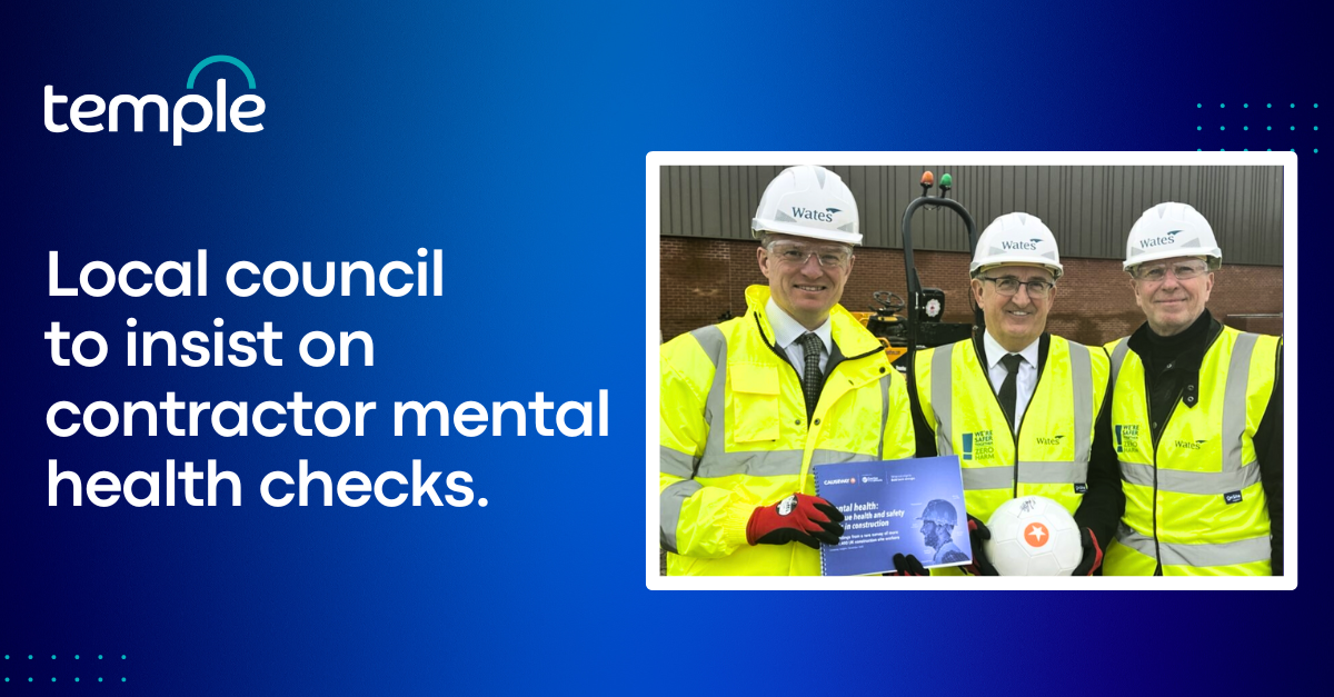 Local council to insist on contractor mental health checks.