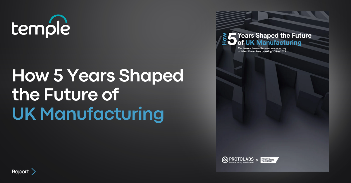 How 5 Years Shaped the Future of UK Manufacturing